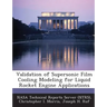 Validation of Supersonic Film Cooling Modeling for Liquid Rocket Engine Applications