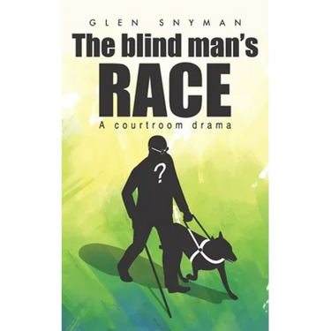 The Blind Man's Race: A Courtroom Drama