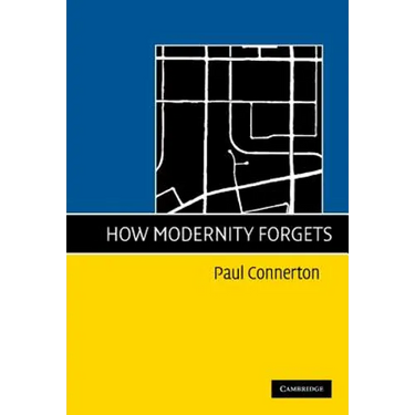 How Modernity Forgets