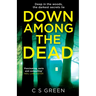 Down Among the Dead: A Rose Gifford Book