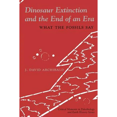 Dinosaur Extinction and the End of an Era: What the Fossils Say