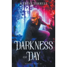 Darkness of Day
