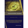 Facilitating Change: Connecting People to the Change