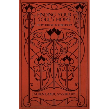 Finding Your Soul's Home: From Freeze to Freedom