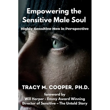 Empowering the Sensitive Male Soul