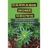 Cannabis Home Grown: Discover How To Start Growing Weed At Home: Drying Your Cannabis