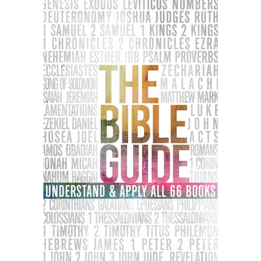 The Bible Guide: A Concise Overview of All 66 Books