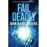 Fail Deadly