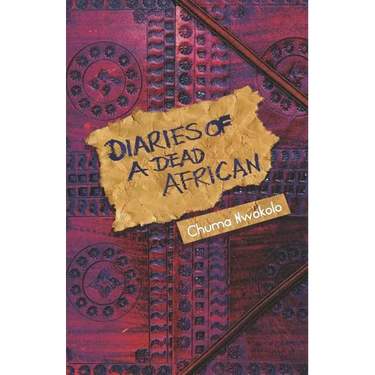 Diaries of a Dead African