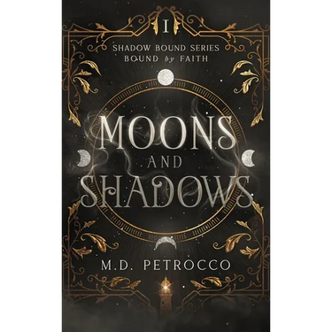 Moons and Shadows: Bound by Faith