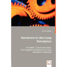 Hardware-in-the-Loop Simulation