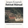 Jamgon Kongtrul's Retreat Manual