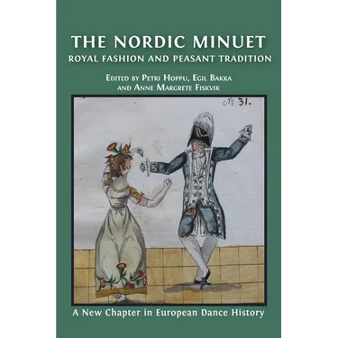 The Nordic Minuet: Royal Fashion and Peasant Tradition
