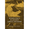 Women Poets in Ancient Greece and Rome