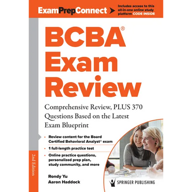 Bcba(r) Exam Review: Comprehensive Review, Plus 370 Questions Based on the Latest Exam Blueprint