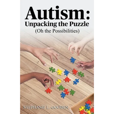 Autism: Unpacking the Puzzle (Oh the Possibilities)
