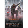 Behold: Humanity!: The Fire Rises