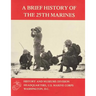 A Brief History of the 25th Marines