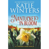 Nantucket in Bloom