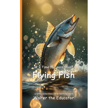 It's Time to Learn about Flying Fish