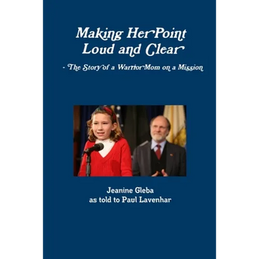 Making Her Point Loud and Clear - The Story of a Warrior Mom on a Mission