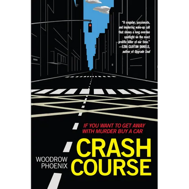 Crash Course: If You Want to Get Away with Murder Buy a Car