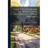 Farm Valuations and the Agricultural Holdings act, 1908, in two Parts