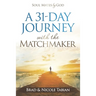 A 31-Day Journey with The Matchmaker: Soul Mates by God