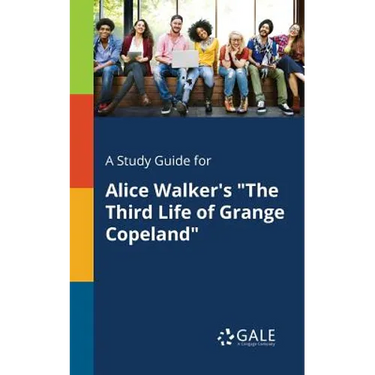 A Study Guide for Alice Walker's "The Third Life of Grange Copeland"