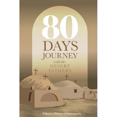 80 Days Journey with the Desert Fathers