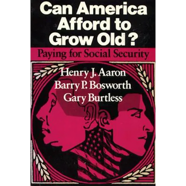 Can America Afford to Grow Old?: Paying for Social Security