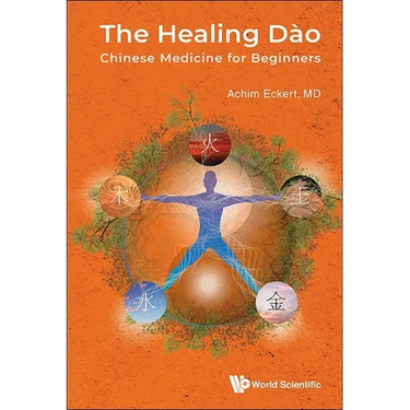 Healing Dao, The: Chinese Medicine for Beginners