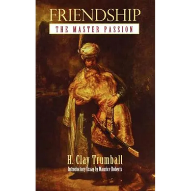 Friendship: The Master Passion