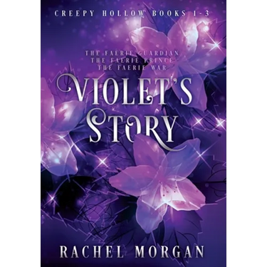 Violet's Story (Creepy Hollow Books 1, 2 & 3)