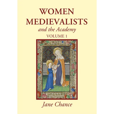Women Medievalists and the Academy, Volume 1