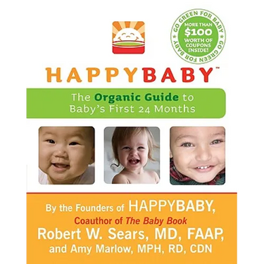 Happybaby: The Organic Guide to Baby's First 24 Months