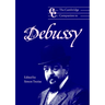 The Cambridge Companion to Debussy