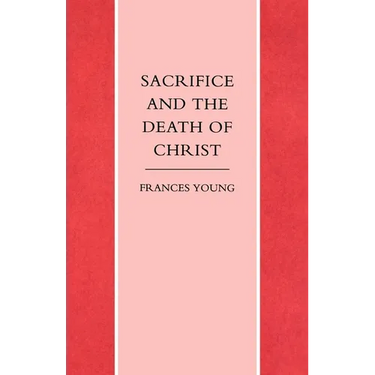 Sacrifice and the Death of Christ