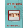 Life Breaking In