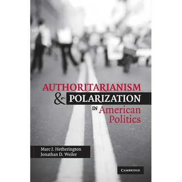 Authoritarianism and Polarization in American Politics