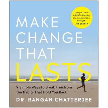 Make Change That Lasts (B&w Illustrations): 9 Simple Ways to Break Free from the Habits That Hold You Back