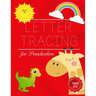 Letter Tracing for Preschoolers: Alphabets writing for Kids, Preschoolers, Toddlers ages 3-5