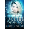 Hacking Darkness: A Reverse Harem Romance