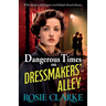 Dangerous Times on Dressmakers' Alley