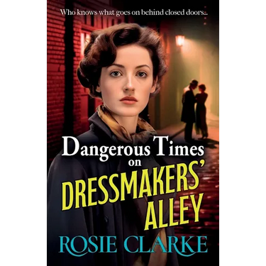 Dangerous Times on Dressmakers' Alley