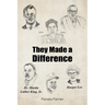 They Made a Difference
