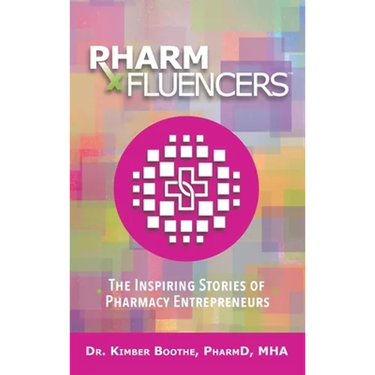 Pharmfluencers: The Inspiring Stories of Pharmacy Entrepreneurs
