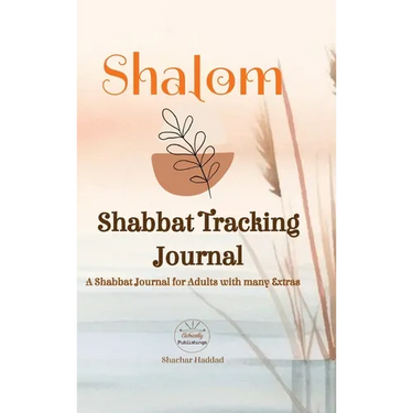SHALOM Shabbat Tracking Journal: A Shabbat Journal for Adults with many Extras