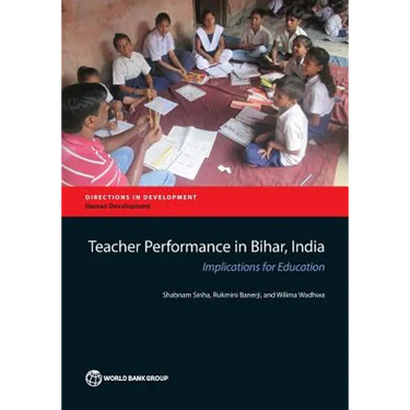 Teacher Performance in Bihar, India: Implications for Education