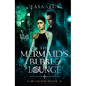 The Mermaid's Bubble Lounge
